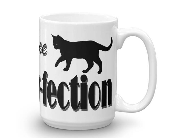 Cats Coffee Mug, Cats and Coffee, Cat Coffee Cup, Kitty Coffee Cup, Kitty Cat Mug, I Love Cats and Coffee, Purr-fection Coffee Mug