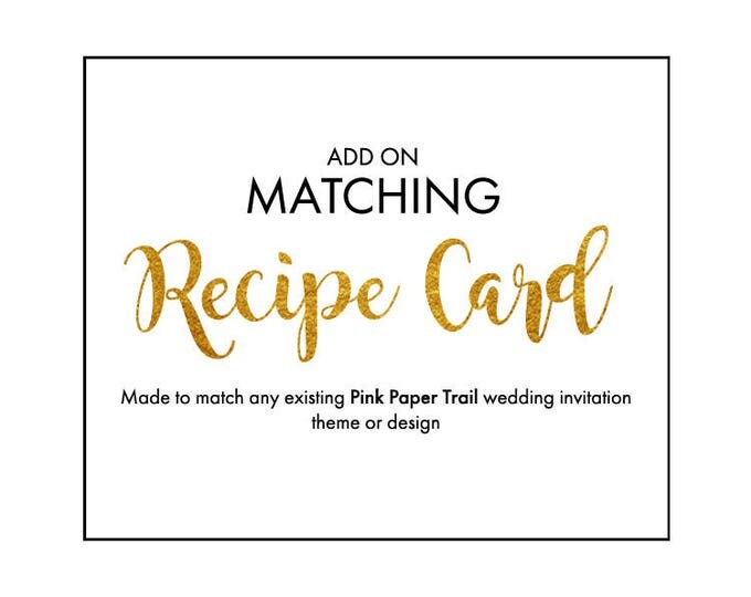Made to Match Any Invitation Theme or Design Printable Recipe Card Digital File