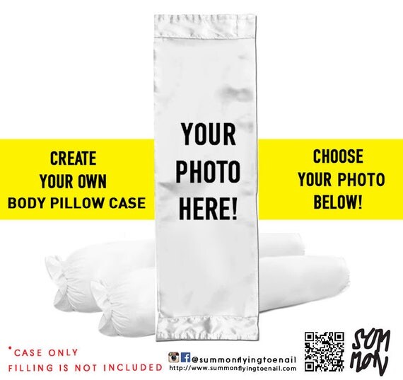 CREATE YOUR OWN Body Pillow Case