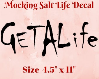 Vinyl GAG "salt life" Decal. "GET A LIFE" window decal / fishing / hunting