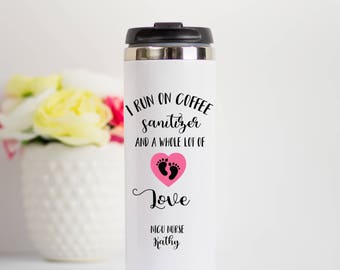 Nicu Nurse Travel Mug, Neonatal Nurse Travel Mug, Premature Baby Nurse Tumbler, NICU Nurse Stainless Steel Travel Tumbler, Nicu Nurse Gift