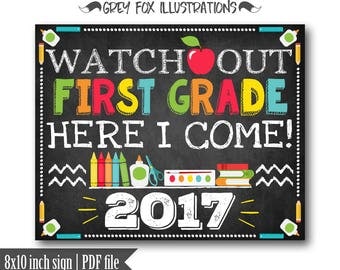 Watch Out First Grade Here I Come Sign, School Sign, School Sign Prop, First Day of 1st Grade Sign, Back to School, Printables, Digital