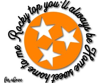 Rocky Top You'll Always be Home Sweet Home to Me Tennessee TN Tristar SVG, EPS, dxf, png, jpg digital cut file for Silhouette or Cricut
