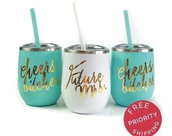 Bachelorette Party Cups, Stainless Wine Tumbler, Bachelorette Cups, Cheers Bitches, Future Mrs, Bachelorette Wine Tumbler with Straw