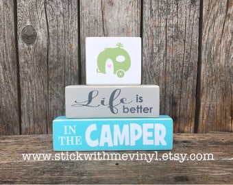 TRAVEL trailer decor, camper blocks, trailer sign, LIFE is better in the CAMPeR sign, RV sign, cabin sign, welcome sign, CAMpIng Sign