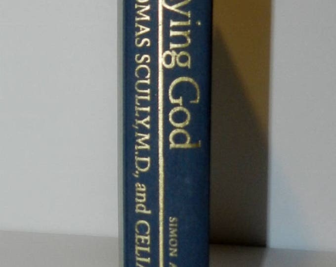 Playing God The New World of Medical Choices Thomas J. Scully, Simon and Schuster, 1987
