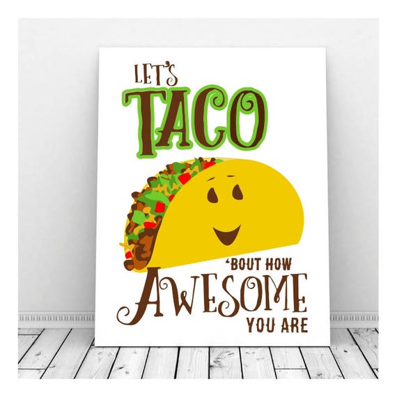 Funny Pun Art Instant Download Printable Art Let s Taco