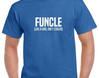 Funcle Shirt- Uncle Tshirt- Christmas Gift for Uncle