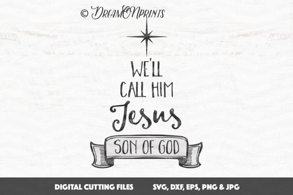 Download Christmas SVG Cutting Files, Jesus Svg, Son of God, Bible ...