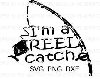 Fishing svg, Fish svg, Fishing, Fish, Fishing rod svg, Fishing reel svg, Im a reel catch svg, Reel catch svg, Reel svg, Fishing pole svg