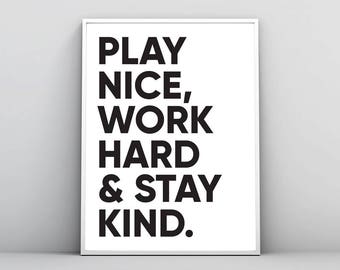 Get Work Hard Play Hard Be Kind Wall Art Pictures