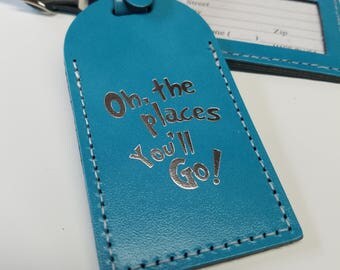 Dr. Seuss Oh the places you'll go! Luggage Tag Gifts - Traveler - Wedding - Birthday - Baby Shower & More! Handmade in the USA!