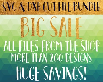 Big sale svg bundle - all files In the Store in svg, dxf format - SVG sale - All shop svg, dxf sale - Huge Savings - Cut file bundle sale