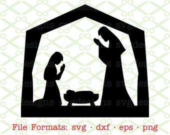 NATIVITY SVG, Dxf, Eps, Png. Mary Joseph & Baby Jesus Svg, Files for Cricut, Silhouette; Religious Svg, Nativity Silhouette, Christmas Svg