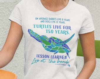 Live Like A Sea Turtle Beach T Shirt
