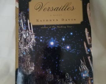 Versailles - a novel for Matie Antoinette fans