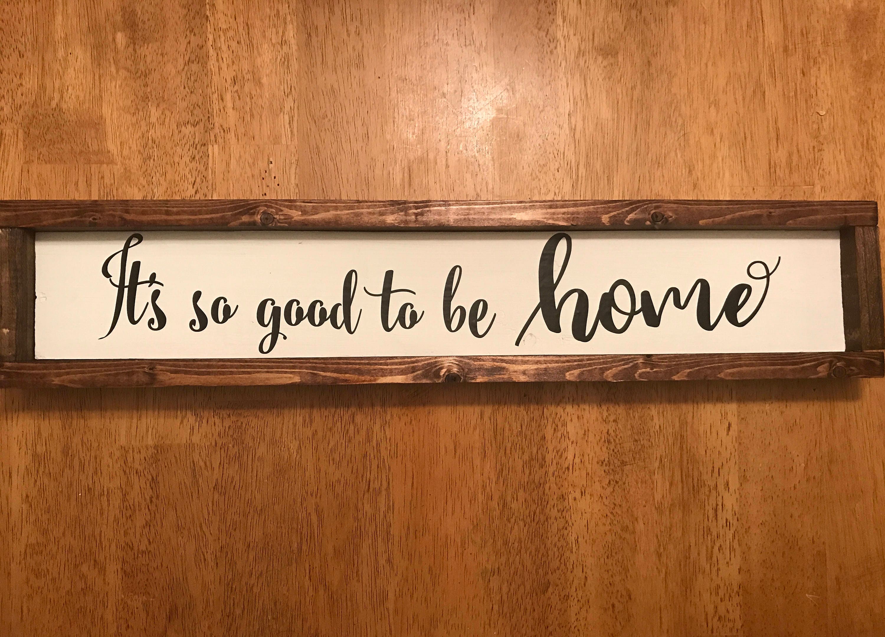 It's So Good to be Home Sign Housewarming Gift Rustic