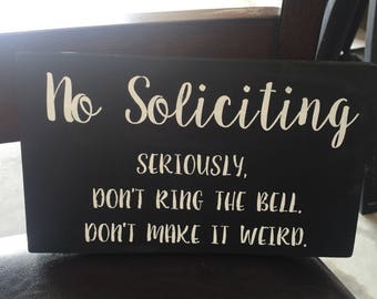 Funny No Soliciting sign