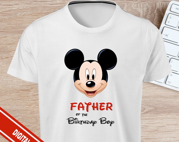 Father of The Birthday Boy - Mickey Mouse Iron On - INSTANT DOWNLOAD