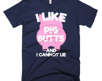 I like pig butts and I cannot lie This silly applique and