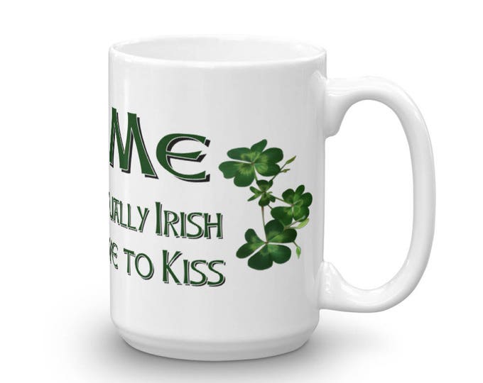 St. Patrick's Day, Kiss Me I'm Irish, Mugs, Clover Lover, St. Pattie's Day, Celtic Theme, Clover Kiss Me, Kiss Me, Unique, Funny, Gift Ideas
