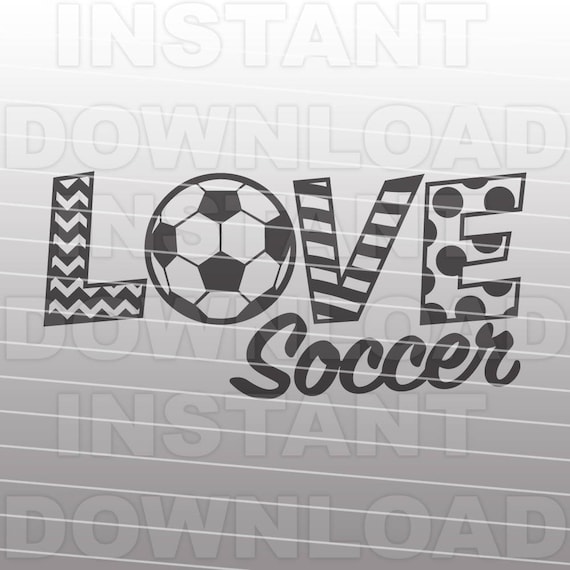 Love Soccer SVG FileSoccerball SVG File For Commercial