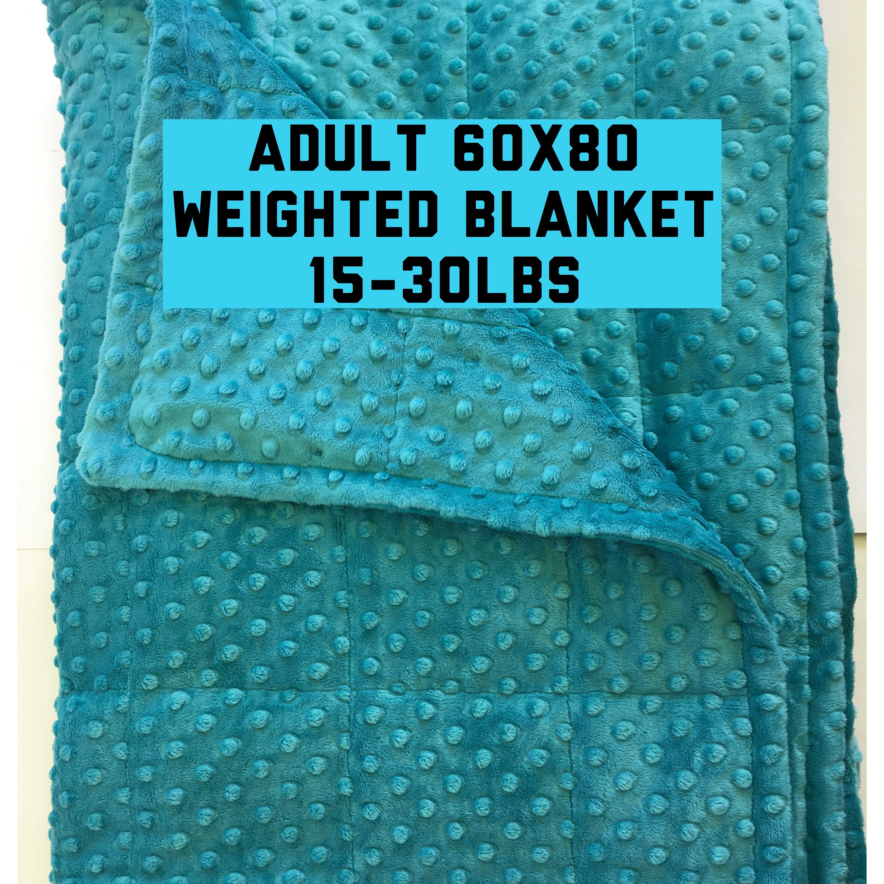 Adult 60X80 minky weighted blanket 15-30lbs