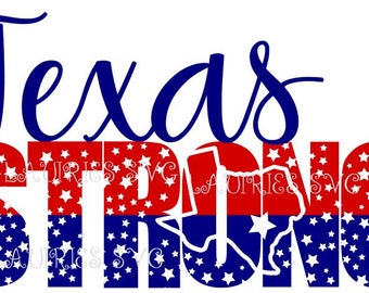 Texas Strong file- svg,png,jpg and silhouette