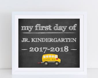 Junior Kindergarten Chalkboard - Chalkboard Sign - My First Day of Jr. Kindergarten - 2017-2018 - My First Day of School Signs - Size 8x10