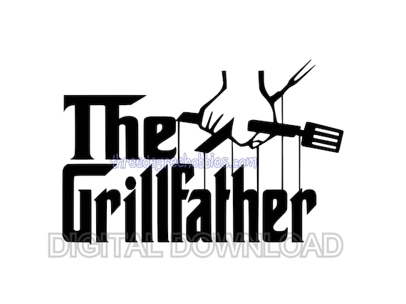 Download the grillfather svg dad svg vinyl design svg bbq svg