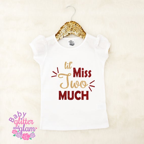 little miss two much shirt