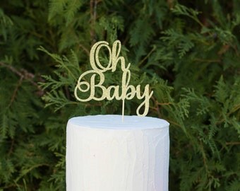 Oh Baby cake topper, Cake topper Baby shower, cake topper pregnancy reveal, pregnancy decorations, baby shower decorations, gender reveal