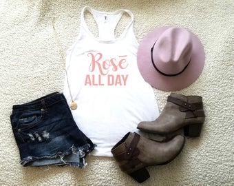 Rose all day tank top tank top for women in racerback funny saying graphic slogan tumblr instagram gift