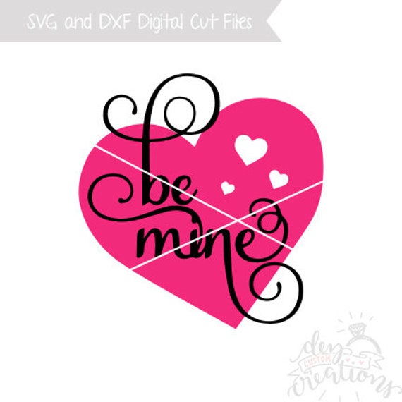 Download SVG Valentines Be Mine Heart Cut File SVG & DXF files