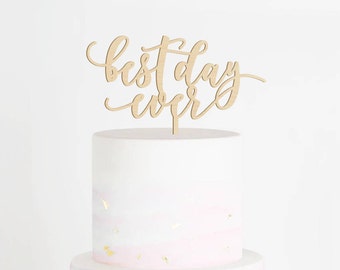 SALE - Best Day Ever Cake Topper, Wedding Cake Topper, Best Day Ever Sign, Bridal Shower Cake Topper, Engagement Cake Topper, Rustic Topper