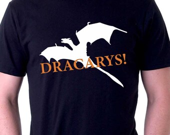 Dracarys Shirt Game of Thrones Shirt Dragon Shirt Daenerys shirt