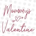 Download Mommys Valentine SVG Mommy Valentine Svg Mom Svg