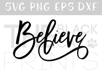 Believe svg file DIY svg cutting file Religious svg cut file Faith Svg cut file Cricut svg files download Svg quote Christian svg cut Easter
