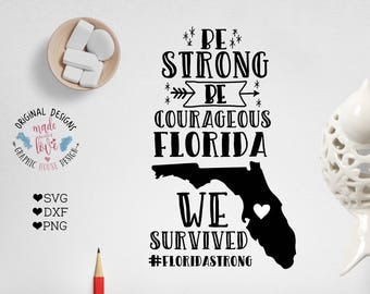 Florida SVG, Florida Printable, Florida Irma Hurricane SVG, Florida Be Strong in SVG, dxf, png, Hurricane Irma Printable, Florida Relief