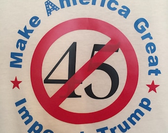 Make America Great, Impeach Trump T-shirt