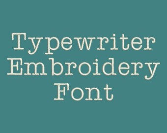 Type It Again! Typewriter Embroidery Font In Four Sizes 0.5, 1, 2 & 3 inch - Instant Download!