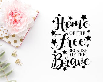 Download Land Of the Free Home Of the Brave Quote Silhouette SVG