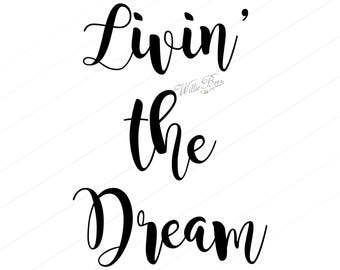 Living the dream svg | Etsy