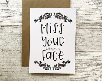 Missing you I Miss Your Face NOTECARD