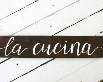 La Cucina Reclaimed Wood Sign - Hand Lettered Italian Phrase Sign - Hand Painted Sign - Rustic Home Decor - Kitchen Sign