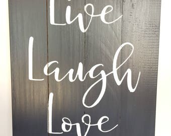 Live Laugh Love Wood Sign