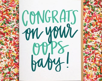 Oops Baby. Hand Lettered Card. Best Friend Pregnant Card. Funny Accident Baby Card. Funny New Baby Card. Funny Pregnant Card. Congrats Card