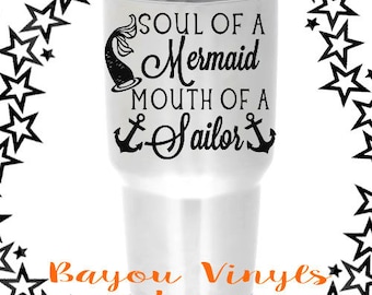 Soul of a mermaid, Mouth of a sailor, Decals for yetis, Decal for tumblers, Mermaid decal, Car decal, Gift for friends, Decals, Stickers