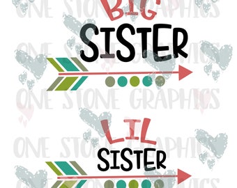 Big sister,Little sister,svg,instant download,big sister svg,little sister svg,toddler svg,girls svg,sisters,sisters svg,siblings svg,arrow