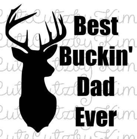 Download best buckin dad ever svg